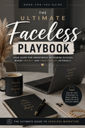 The Ultimate Faceless Playbook