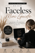 Faceless Digital Marketing Mini Guide
